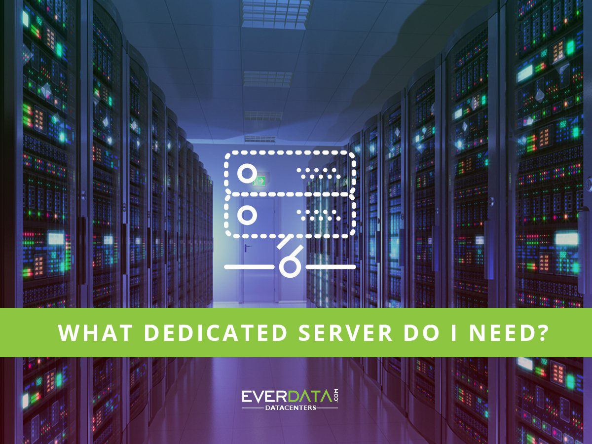 What Dedicated Server Do I Need Everdata Images, Photos, Reviews